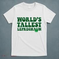 Worlds Tallest Leprechaun St Patricks Clover T-Shirt thumb 5