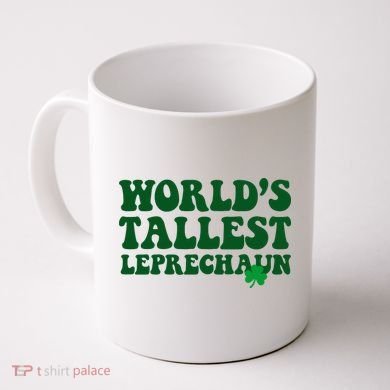 Worlds Tallest Leprechaun St Patricks Clover Coffee Mug