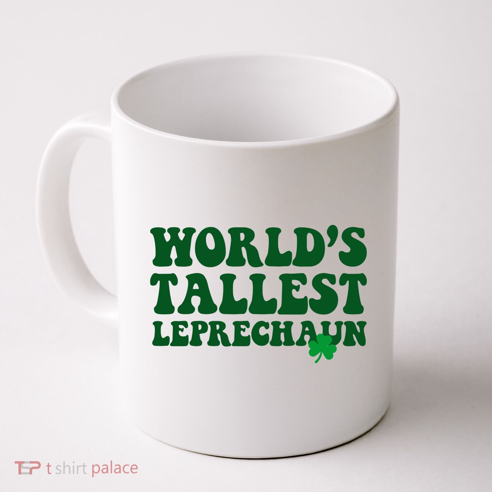 Worlds Tallest Leprechaun St Patricks Clover Coffee Mug
