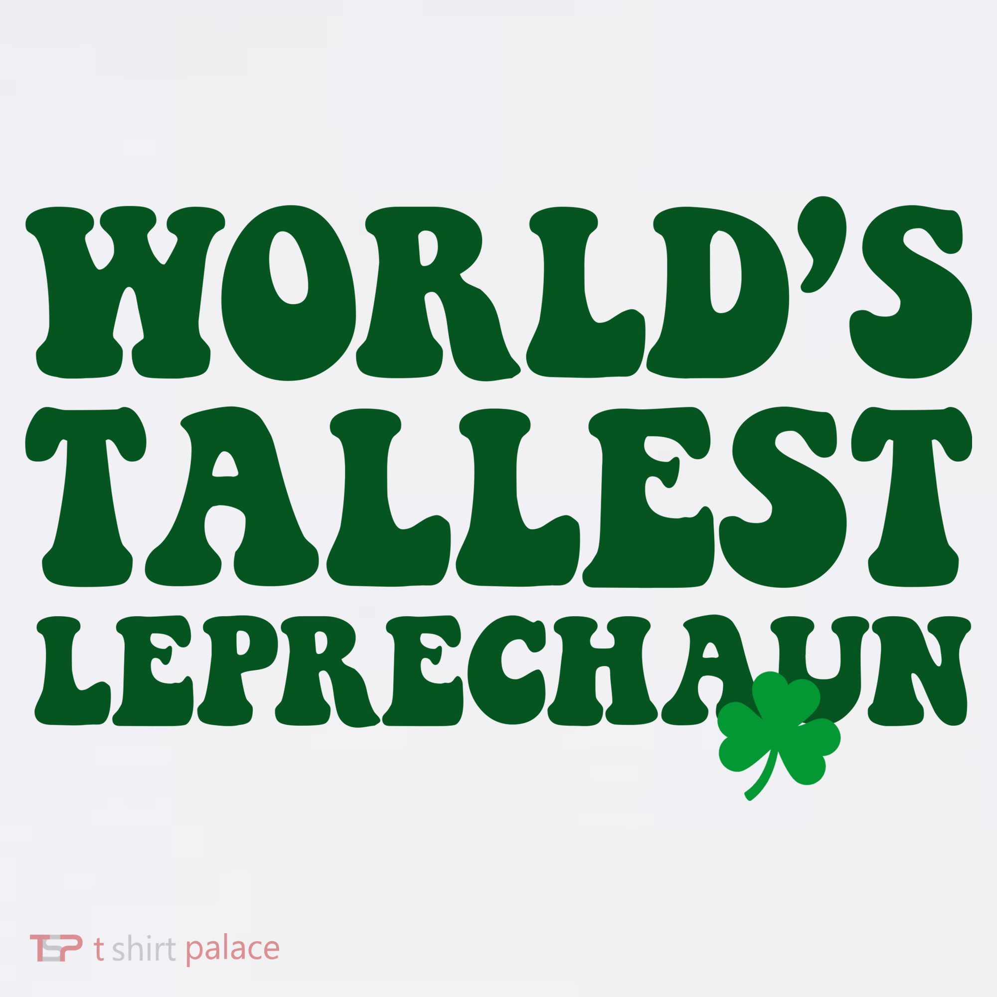 Worlds Tallest Leprechaun St Patricks Clover Women's Hoodie