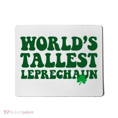 Worlds Tallest Leprechaun St Patricks Clover Mousepad