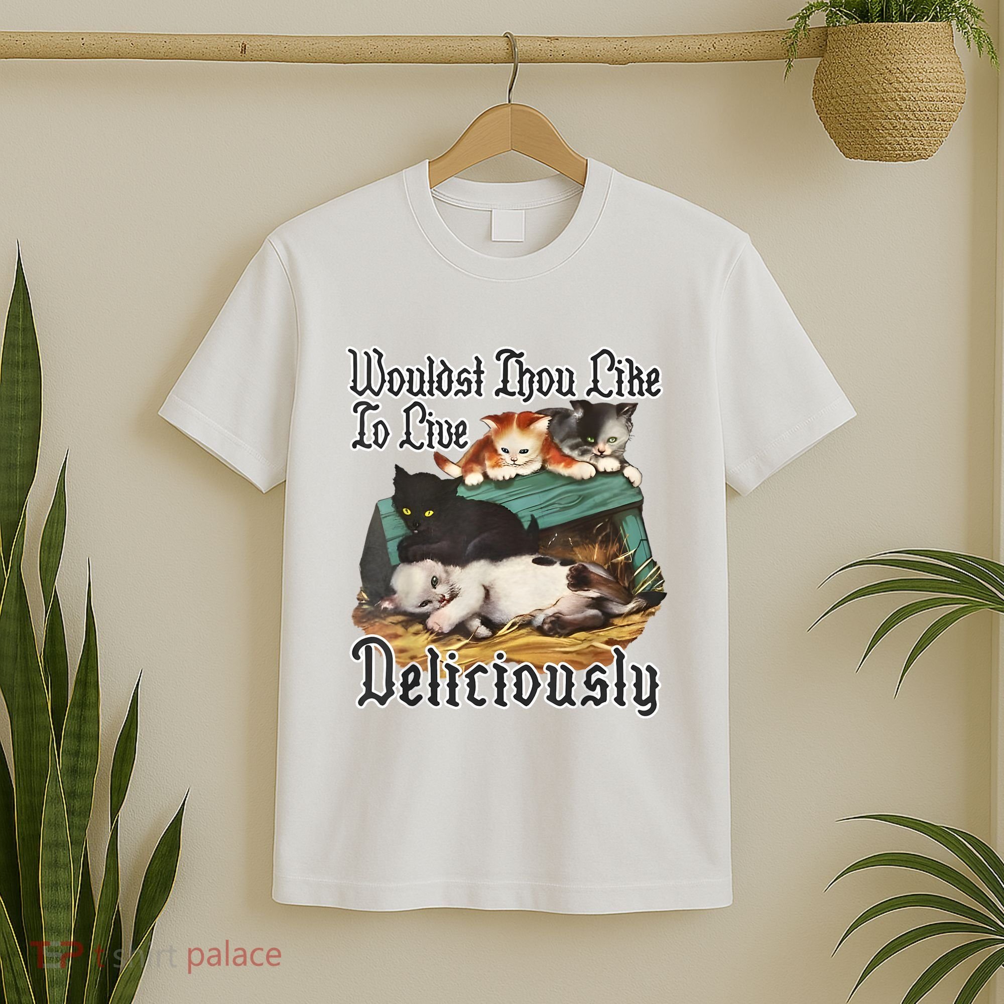 Wouldst Thou Like To Live Deliciously T-Shirt