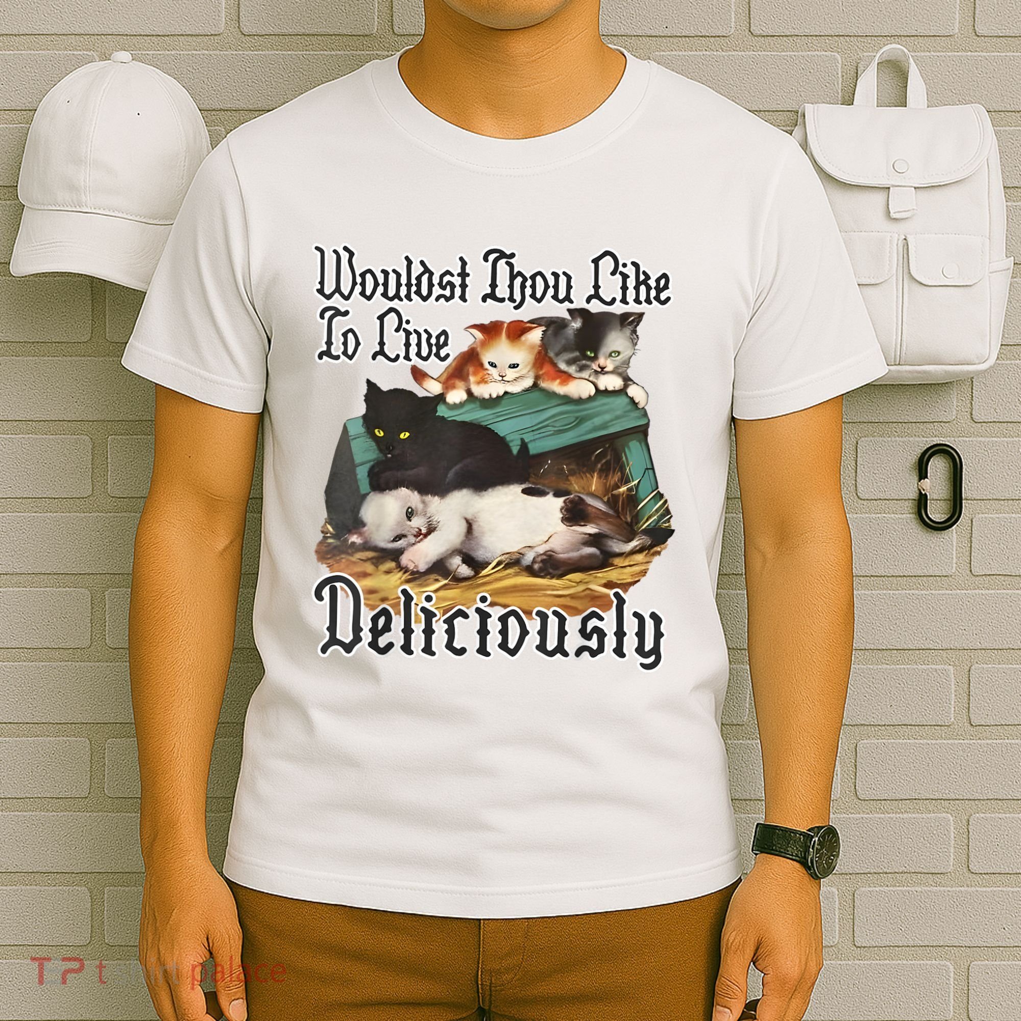 Wouldst Thou Like To Live Deliciously T-Shirt