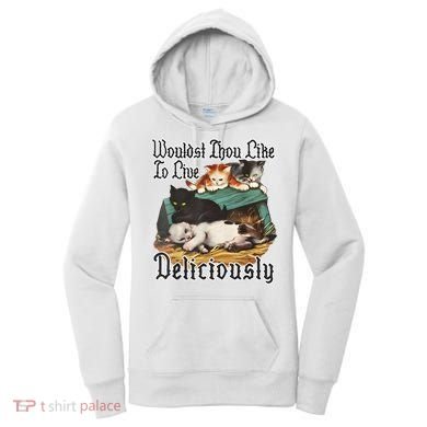 Wouldst Thou Like To Live Deliciously Women's Hoodie