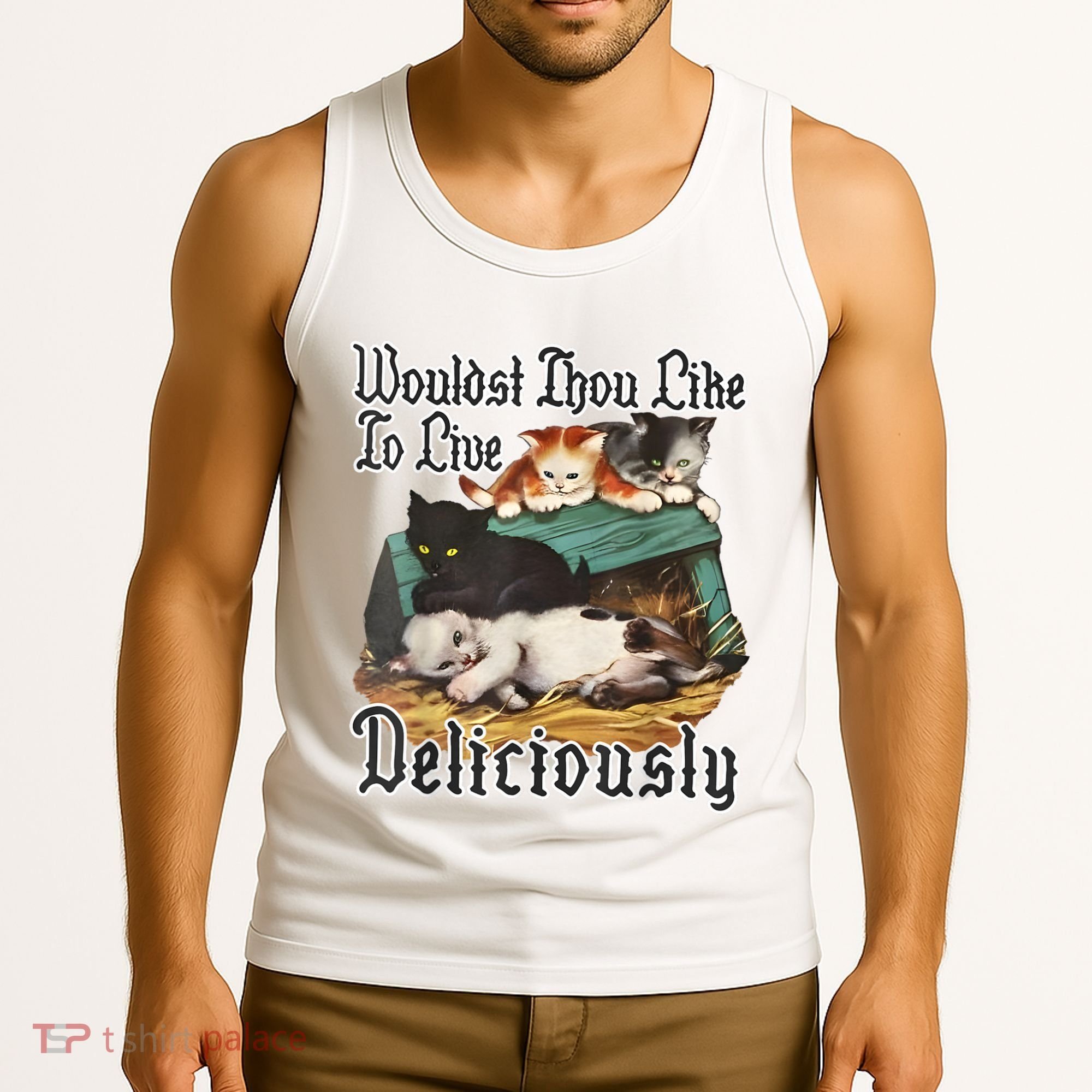 Wouldst Thou Like To Live Deliciously Tank Top