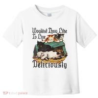 Wouldst Thou Like To Live Deliciously Toddler T-Shirt thumb 0