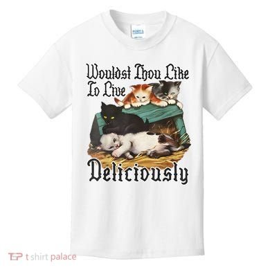 Wouldst Thou Like To Live Deliciously Kids T-Shirt