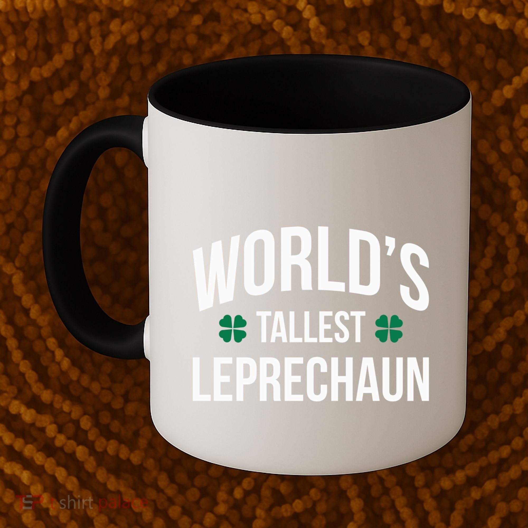 Worlds Tallest Leprechaun St Patricks Day Gift Coffee Mug