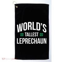 Worlds Tallest Leprechaun St Patricks Day Gift Golf Towel thumb 0