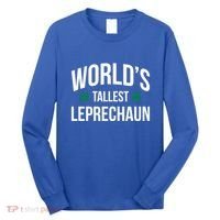 Worlds Tallest Leprechaun St Patricks Day Gift Long Sleeve Shirt thumb 0