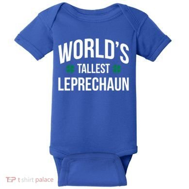 Worlds Tallest Leprechaun St Patricks Day Gift Baby Bodysuit