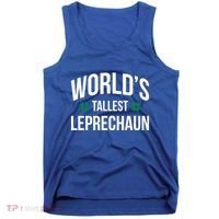 Worlds Tallest Leprechaun St Patricks Day Gift Tank Top thumb 0