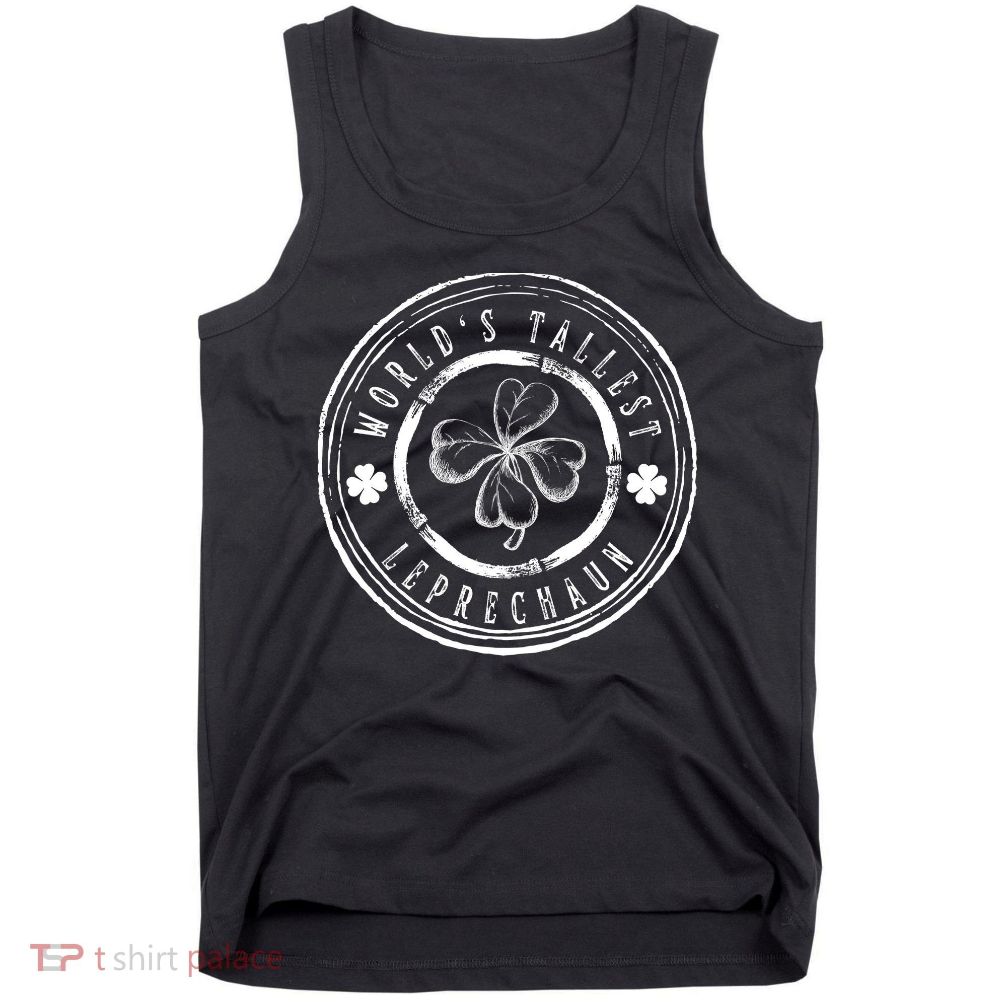 World's Tallest Leprechaun Funny Clovers St Patrick's Day Tank Top