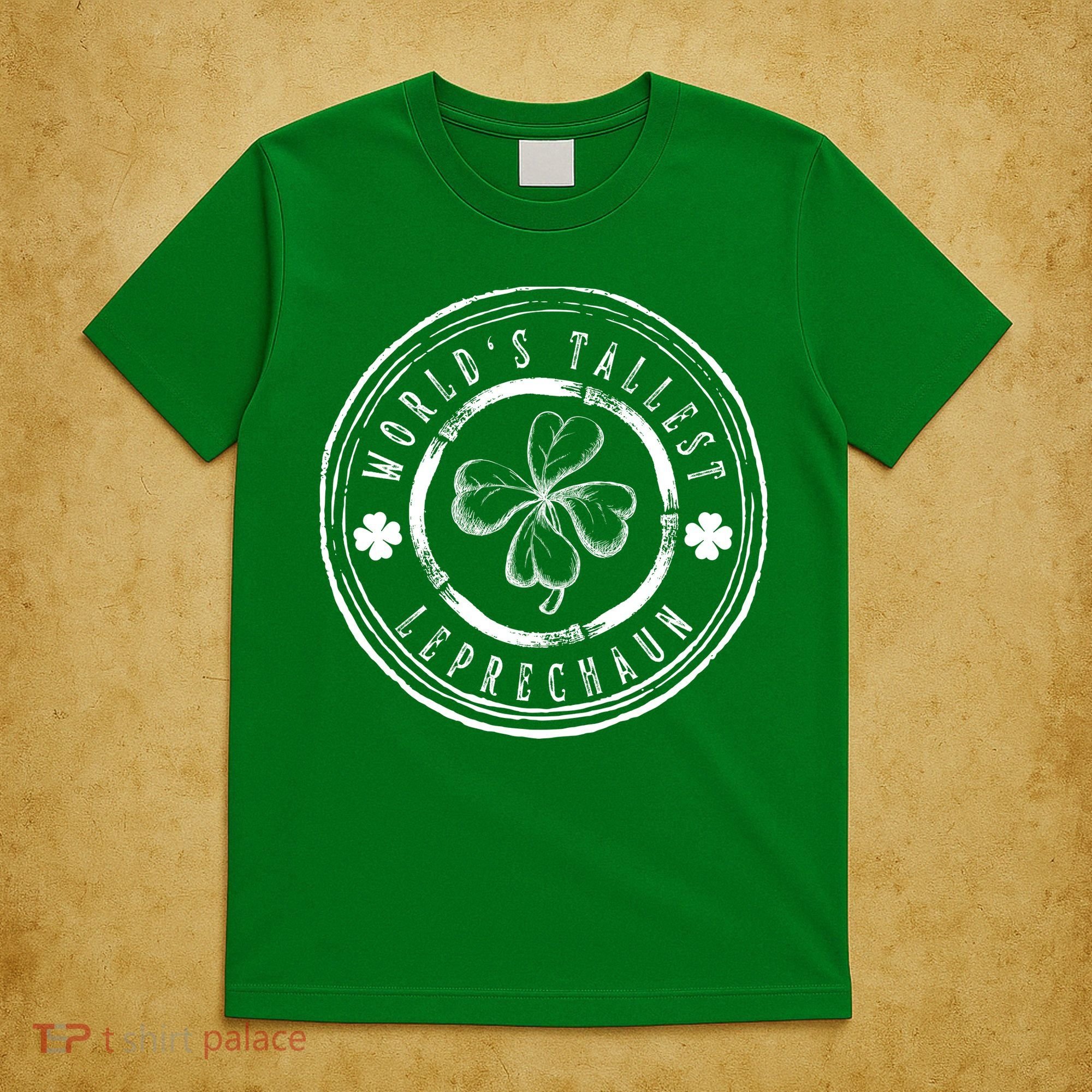 World's Tallest Leprechaun Funny Clovers St Patrick's Day T-Shirt