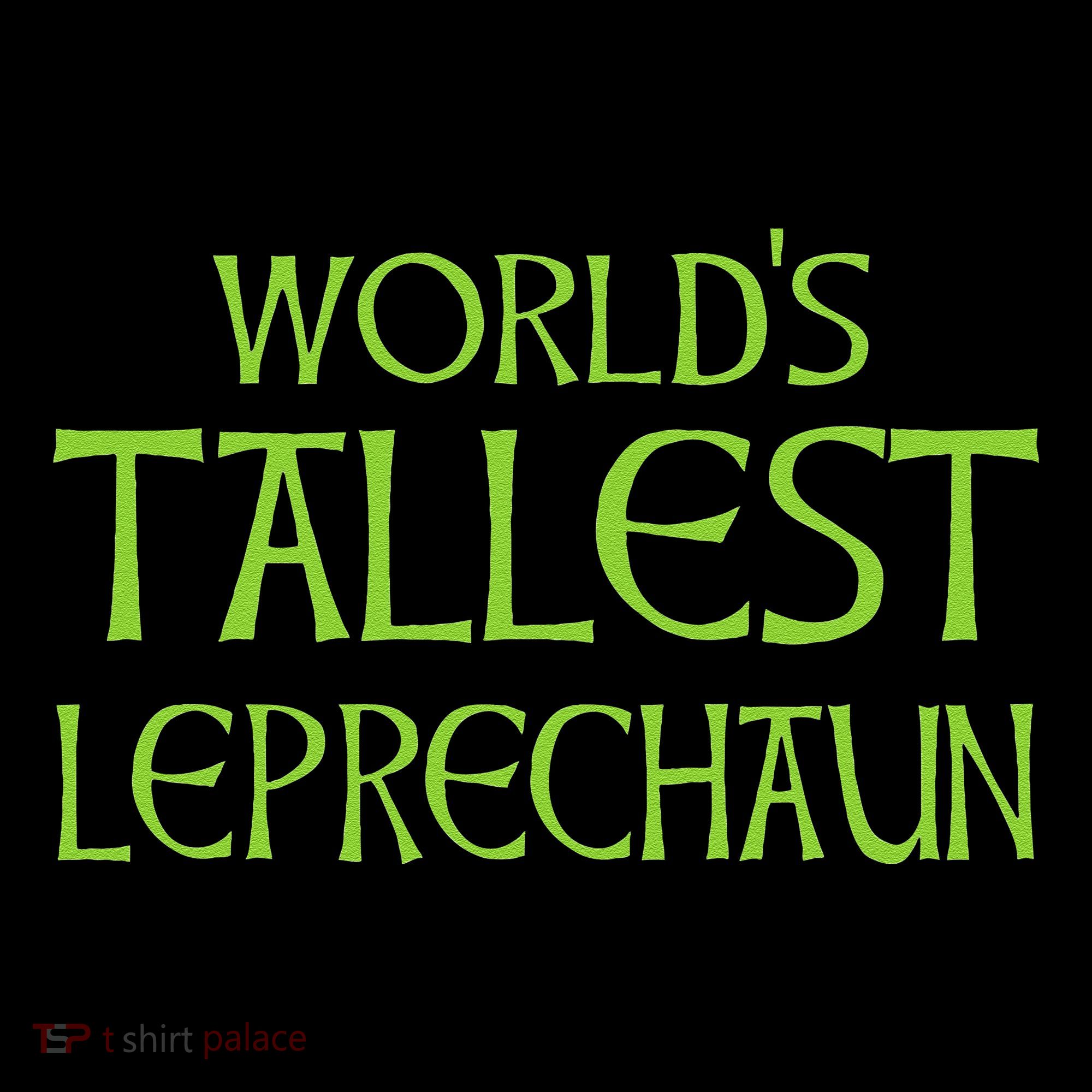 World's Tallest Leprechaun Funny Saint Patrick's Day Women's Hoodie