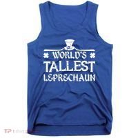 World's Tallest Leprechaun Funny Green St Patricks Day Tank Top thumb 0