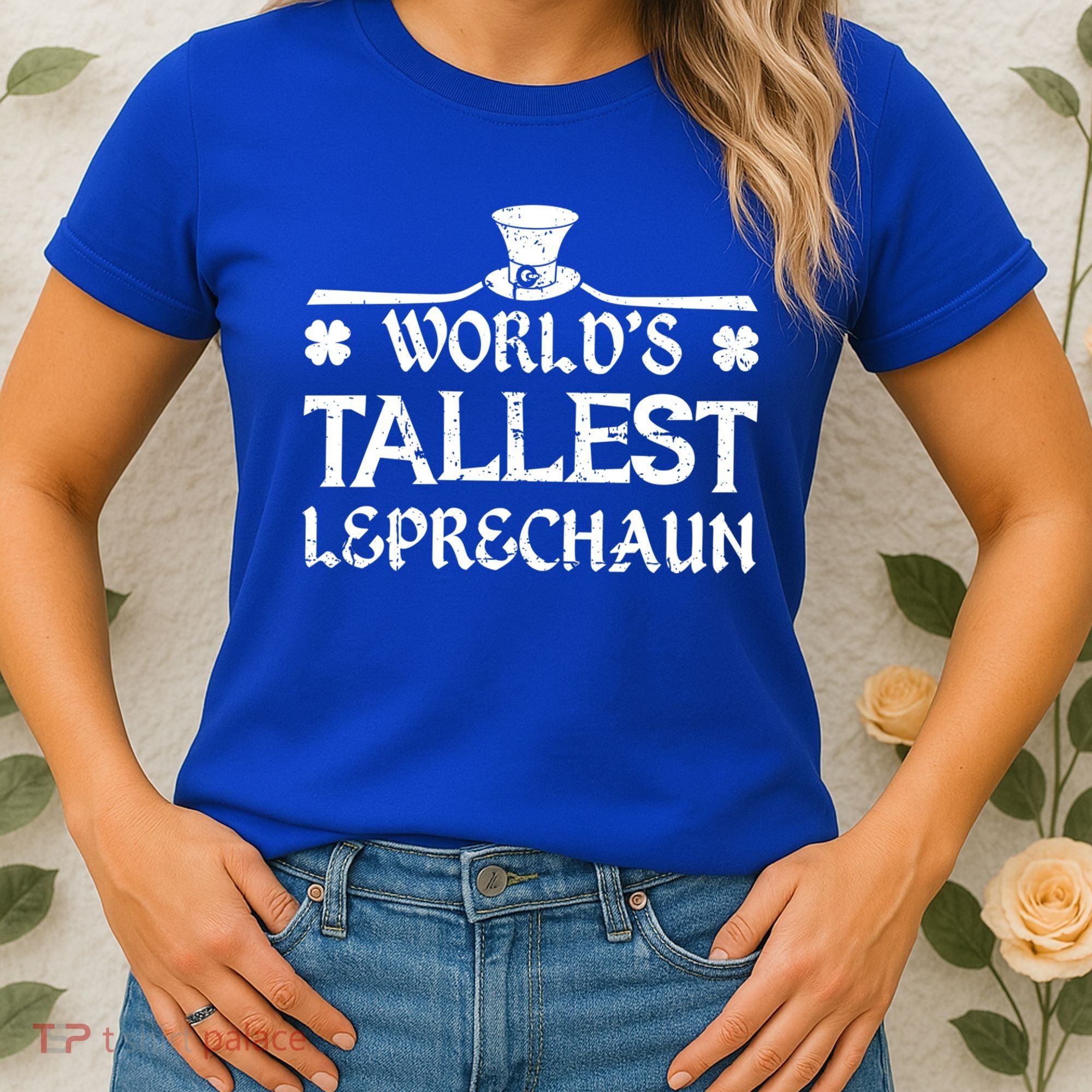 World's Tallest Leprechaun Funny Green St Patricks Day Women's T-Shirt