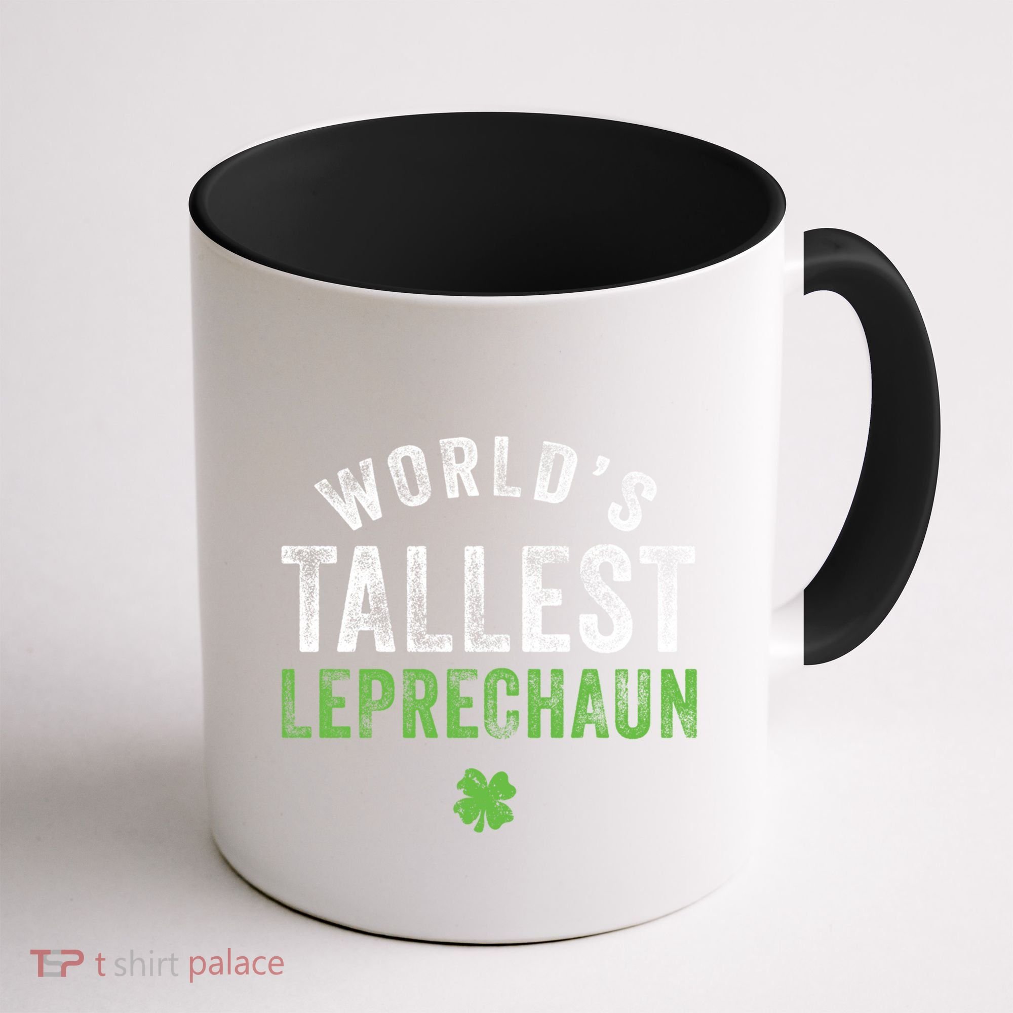 Worlds Tallest Leprechaun St Patricks Day Gift Coffee Mug