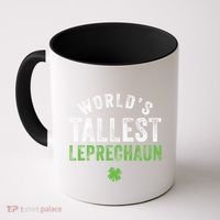 Worlds Tallest Leprechaun St Patricks Day Gift Coffee Mug thumb 0