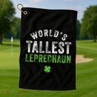 Worlds Tallest Leprechaun St Patricks Day Gift Golf Towel thumb 1