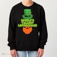Worlds Tallest Leprechaun Funny St Patricks Day Gift Great Gift Women's Sweatshirt thumb 0