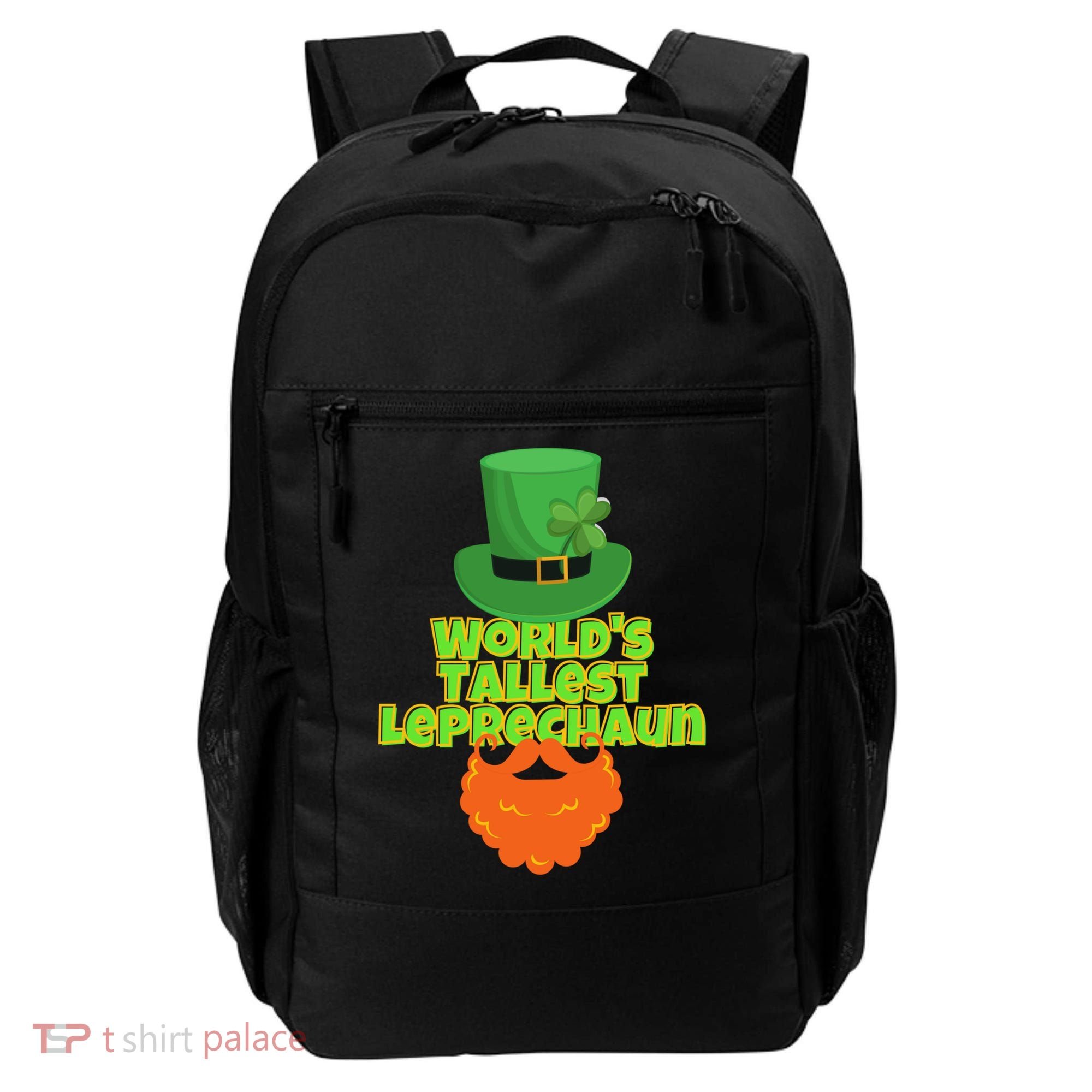Worlds Tallest Leprechaun Funny St Patricks Day Gift Great Gift Backpack