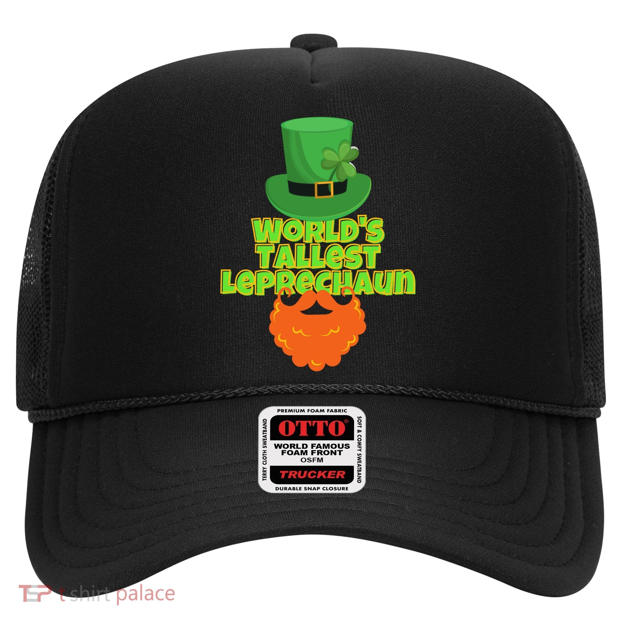 Worlds Tallest Leprechaun Funny St Patricks Day Gift Great Gift Hat