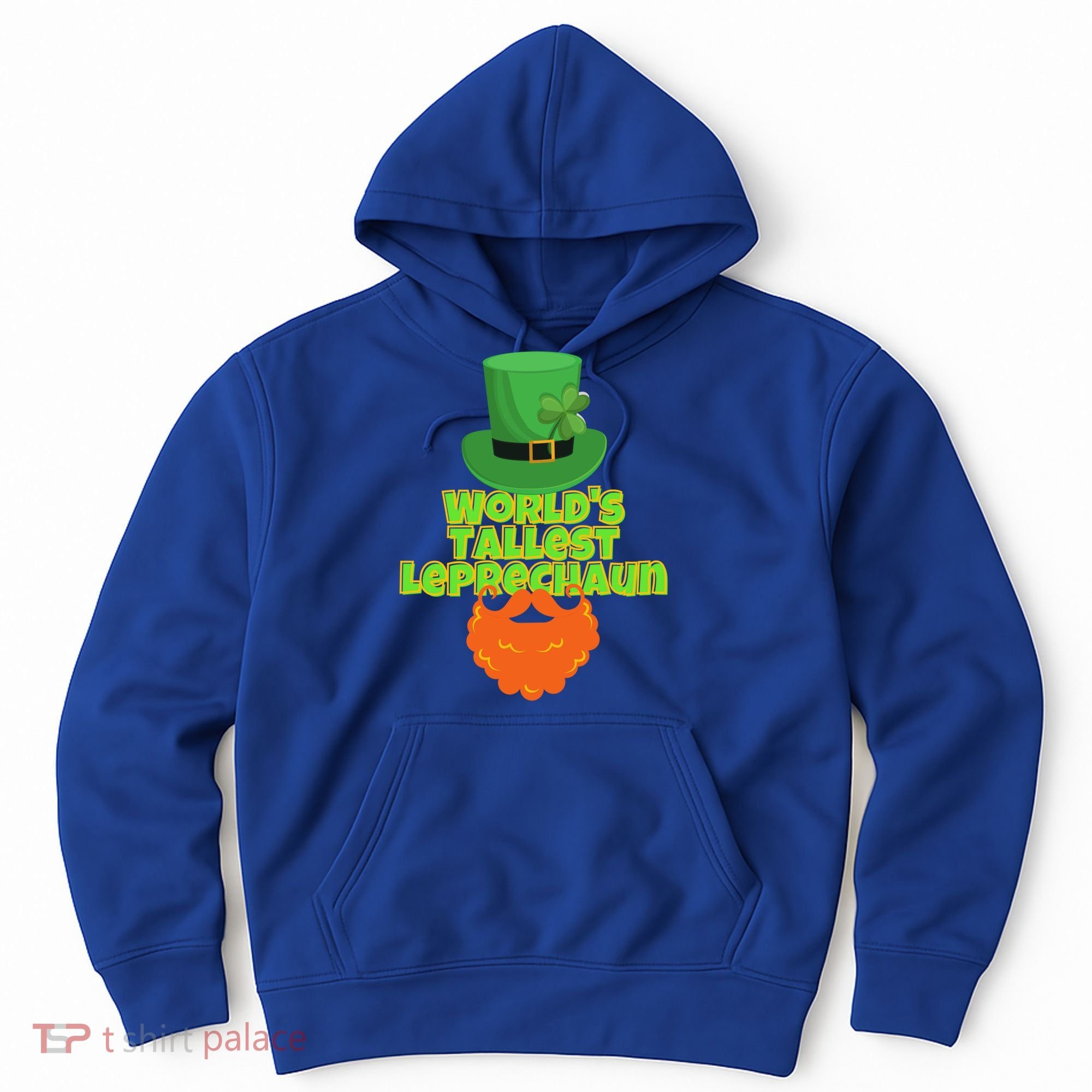 Worlds Tallest Leprechaun Funny St Patricks Day Gift Great Gift Hoodie