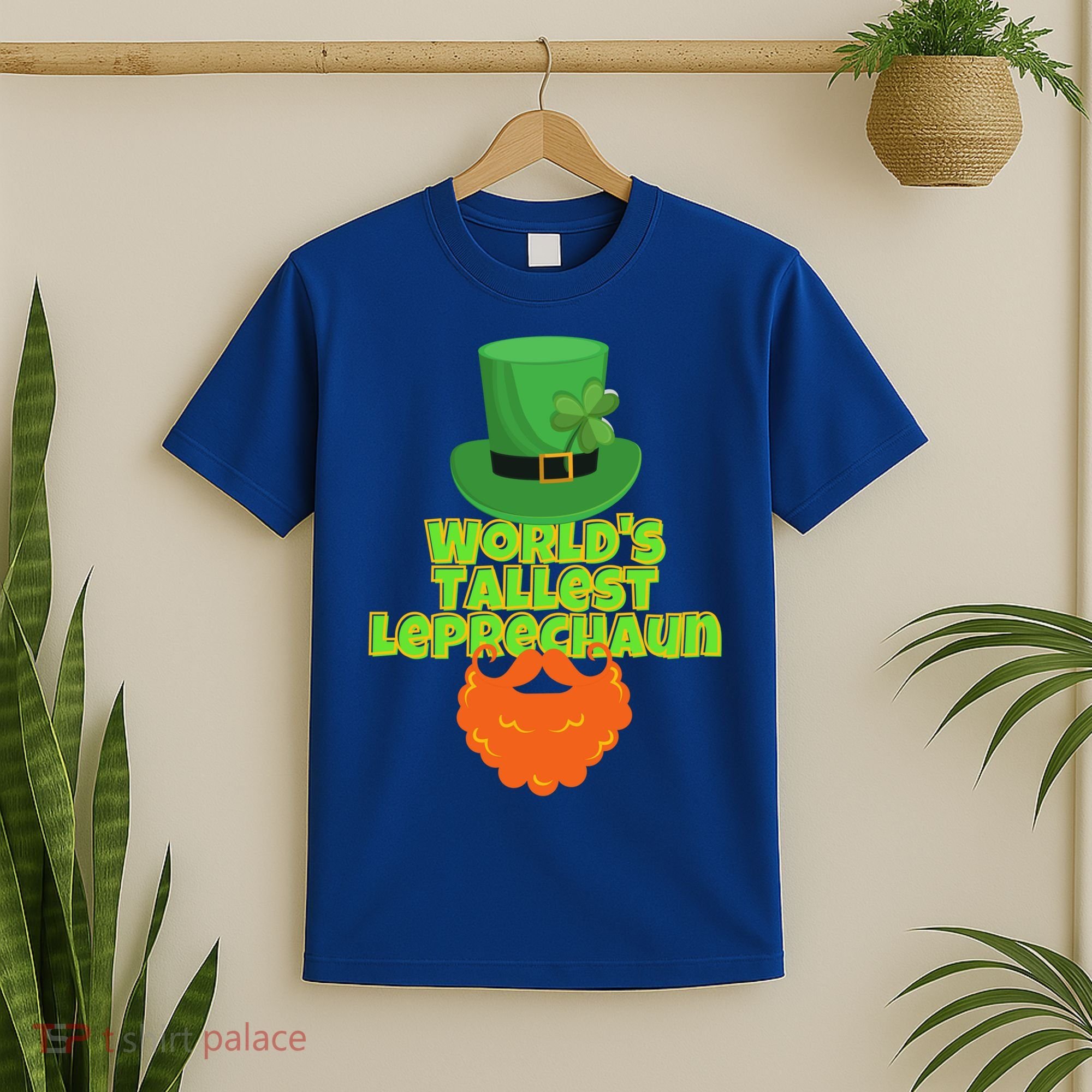 Worlds Tallest Leprechaun Funny St Patricks Day Gift Great Gift T-Shirt
