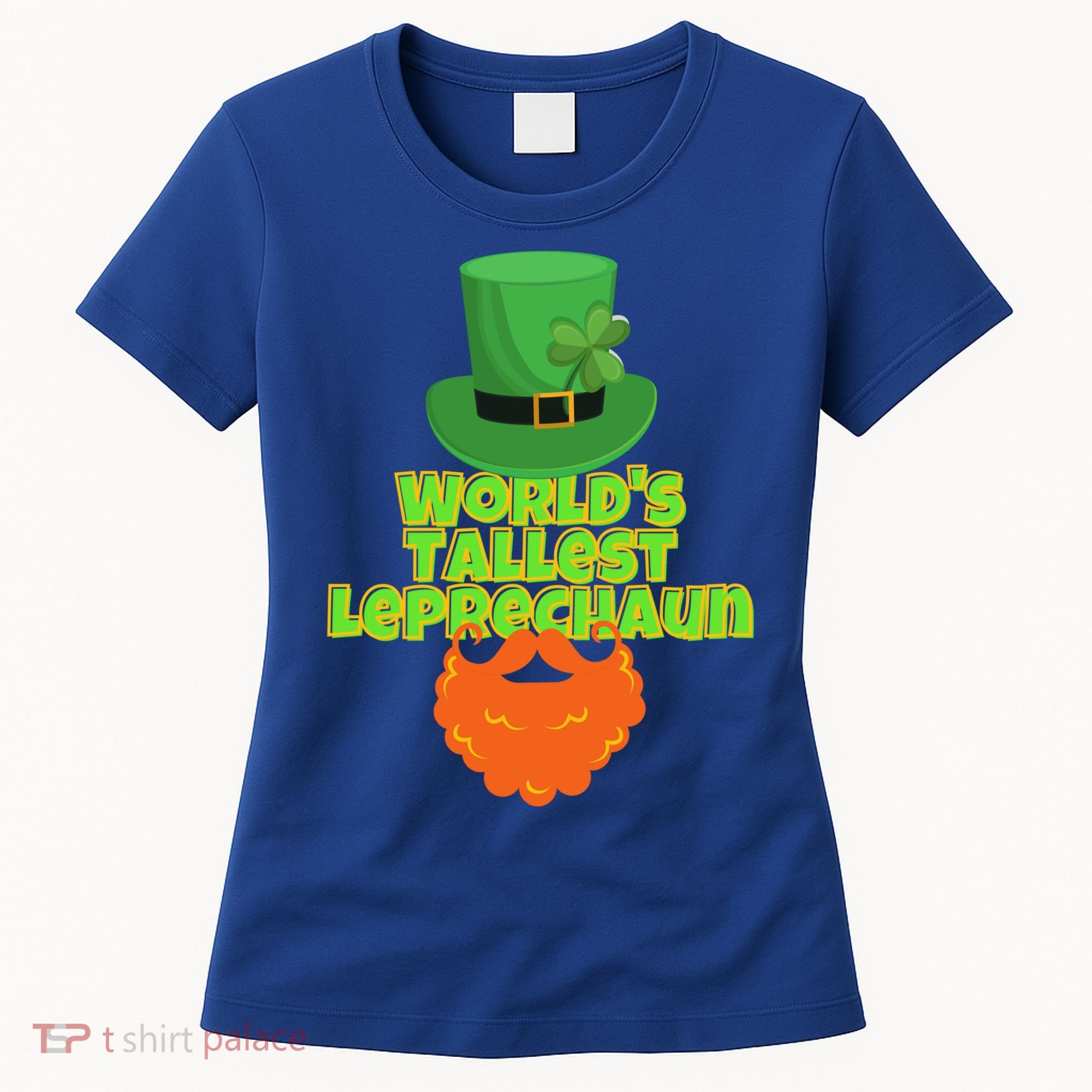 Worlds Tallest Leprechaun Funny St Patricks Day Gift Great Gift Women's T-Shirt