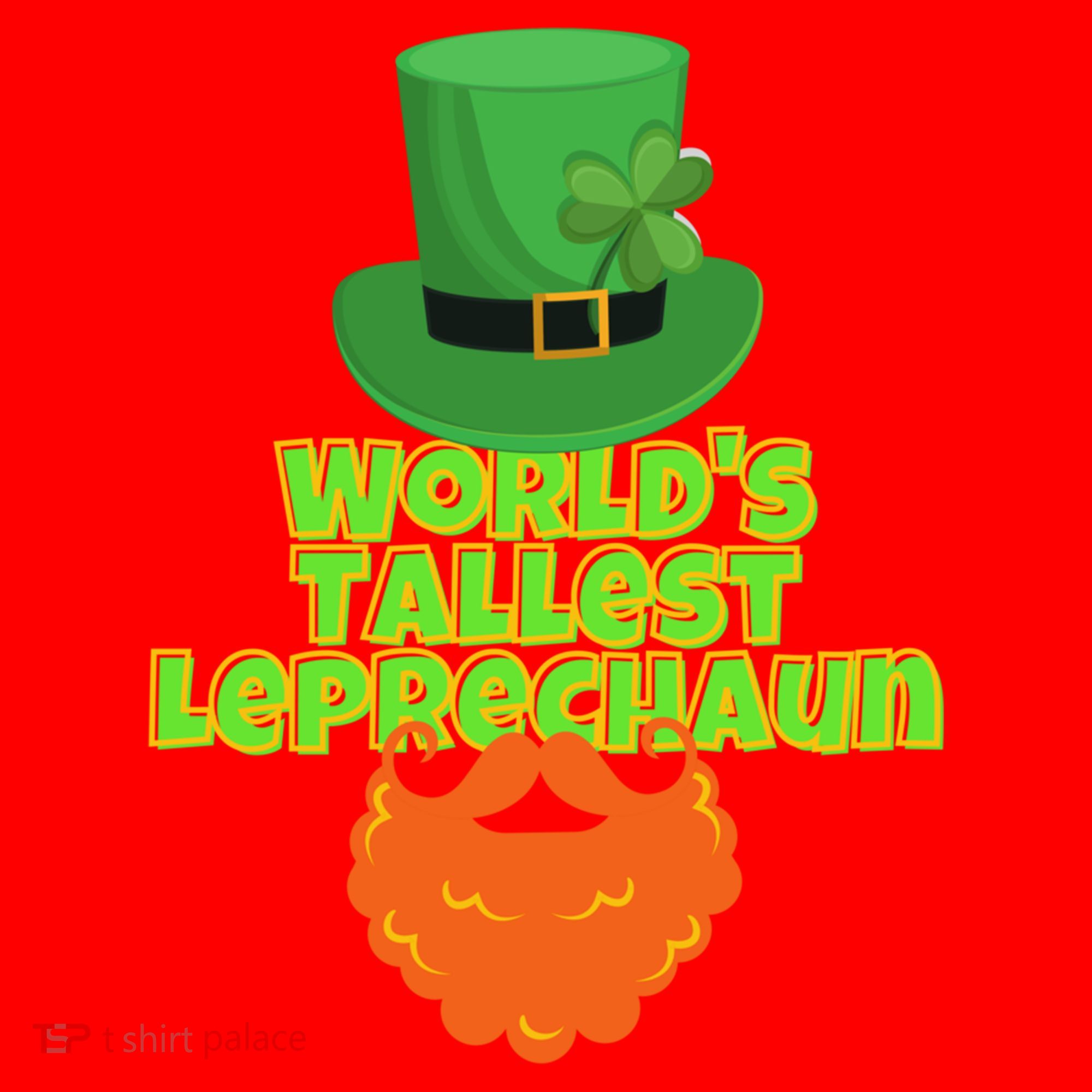 Worlds Tallest Leprechaun Funny St Patricks Day Gift Great Gift Santa Hat