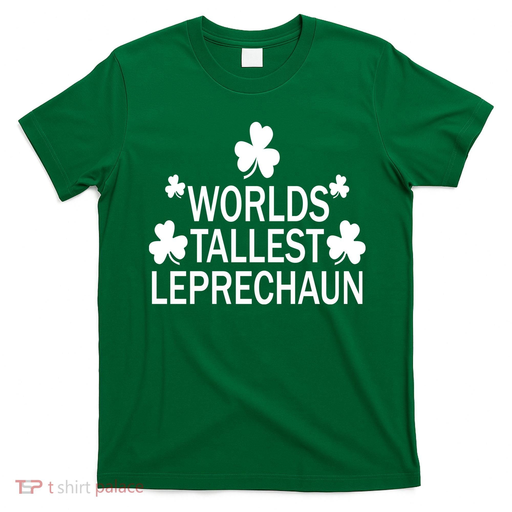 World's Tallest Leprechaun T-Shirt