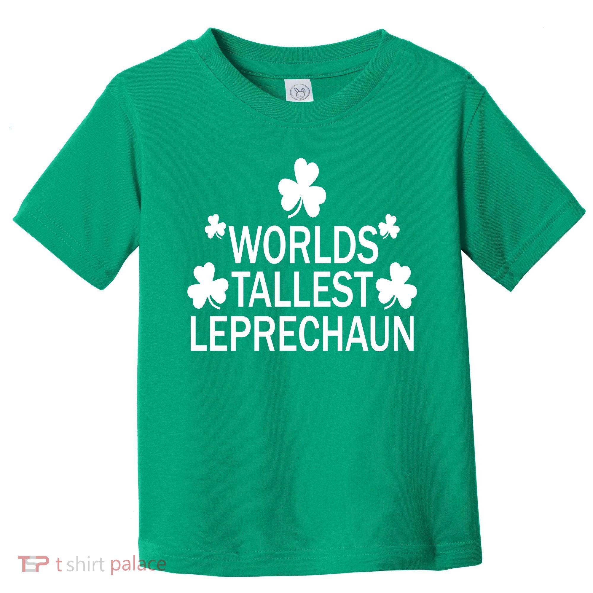 World's Tallest Leprechaun Toddler T-Shirt