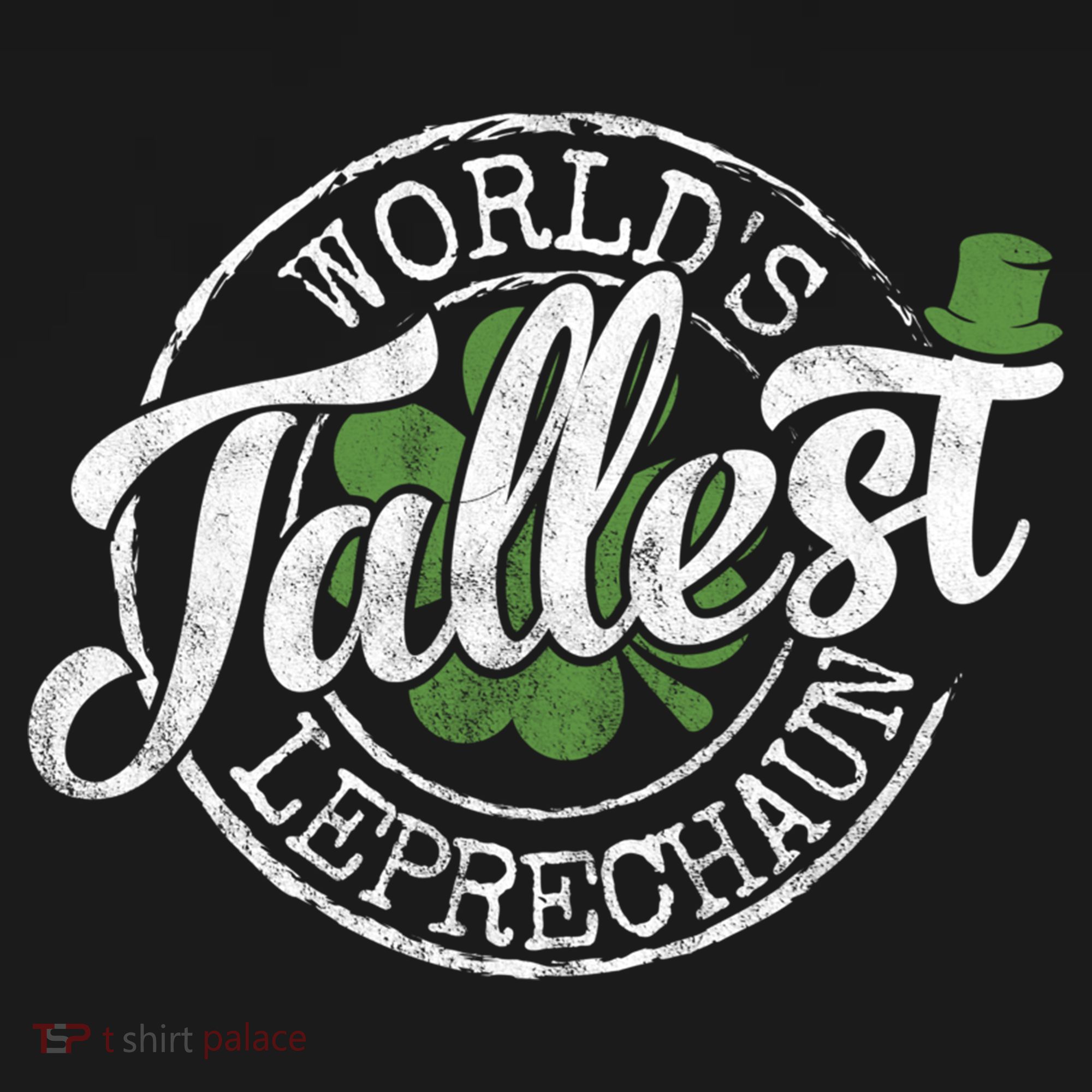 World's Tallest Leprechaun Funny Clovers St Patrick's Day Meaningful Gift Bucket Hat