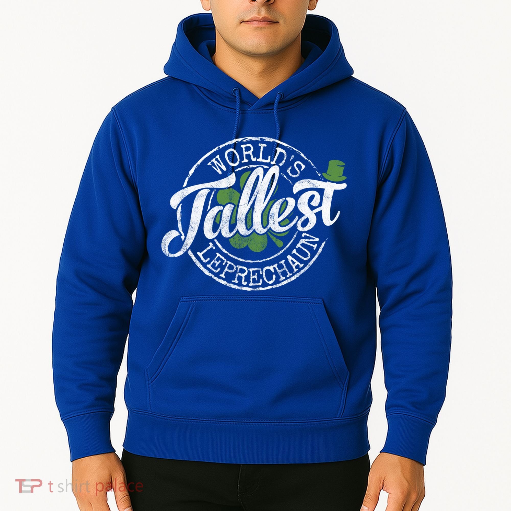 World's Tallest Leprechaun Funny Clovers St Patrick's Day Meaningful Gift Hoodie