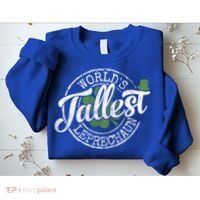 World's Tallest Leprechaun Funny Clovers St Patrick's Day Meaningful Gift Sweatshirt thumb 2