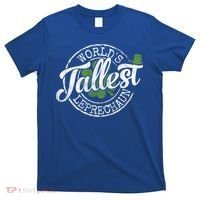 World's Tallest Leprechaun Funny Clovers St Patrick's Day Meaningful Gift T-Shirt thumb 0