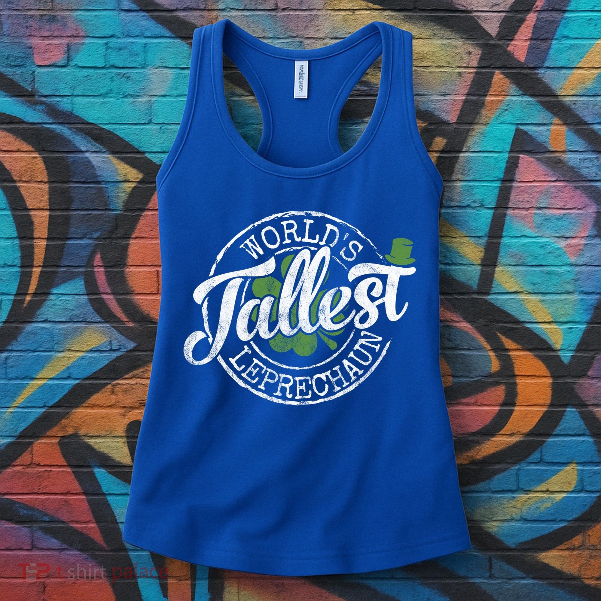 World's Tallest Leprechaun Funny Clovers St Patrick's Day Meaningful Gift Women's Tank Top