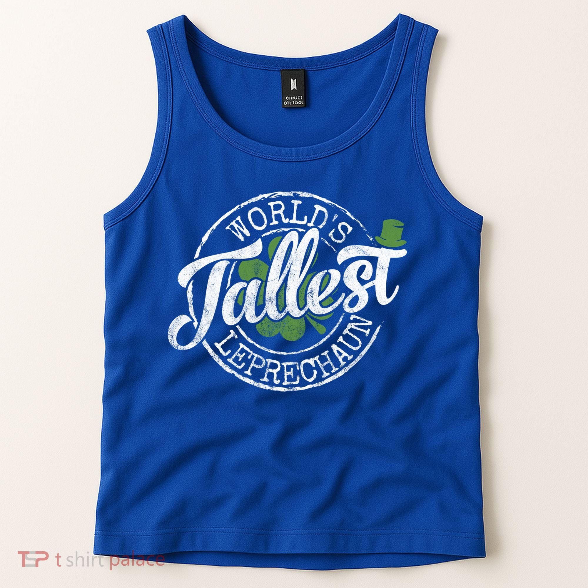 World's Tallest Leprechaun Funny Clovers St Patrick's Day Meaningful Gift Tank Top