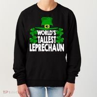 World's Tallest Leprechaun Funny Green St Patricks Day Funny Gift Funny Gift Women's Sweatshirt thumb 0