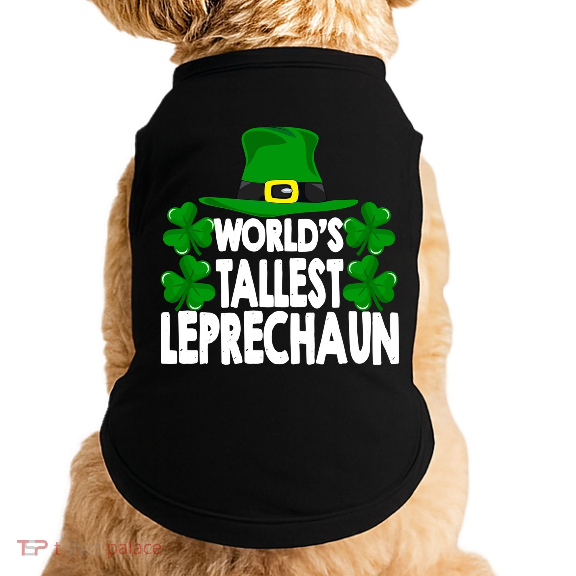 World's Tallest Leprechaun Funny Green St Patricks Day Funny Gift Funny Gift Doggie Tank