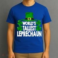 World's Tallest Leprechaun Funny Green St Patricks Day Funny Gift Funny Gift T-Shirt thumb 3