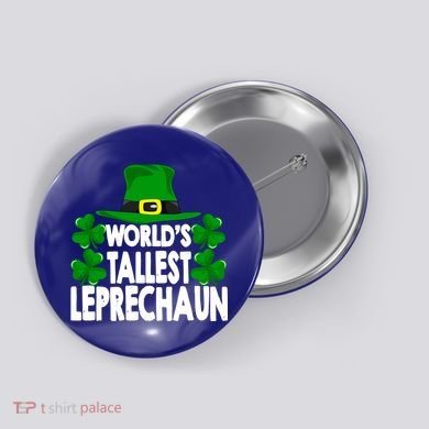 World's Tallest Leprechaun Funny Green St Patricks Day Funny Gift Funny Gift Button