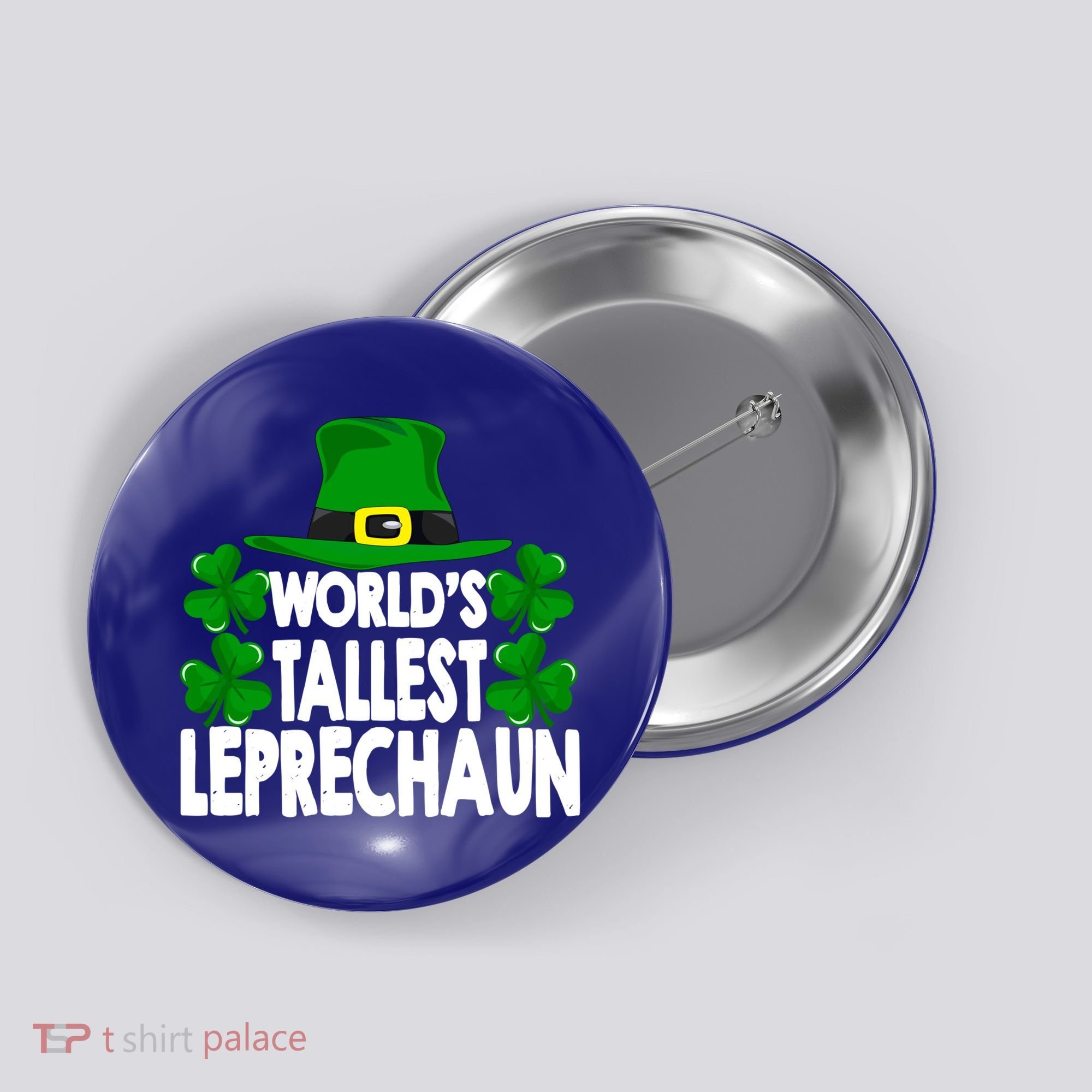 World's Tallest Leprechaun Funny Green St Patricks Day Funny Gift Funny Gift Button