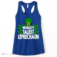 World's Tallest Leprechaun Funny Green St Patricks Day Funny Gift Funny Gift Women's Tank Top thumb 0