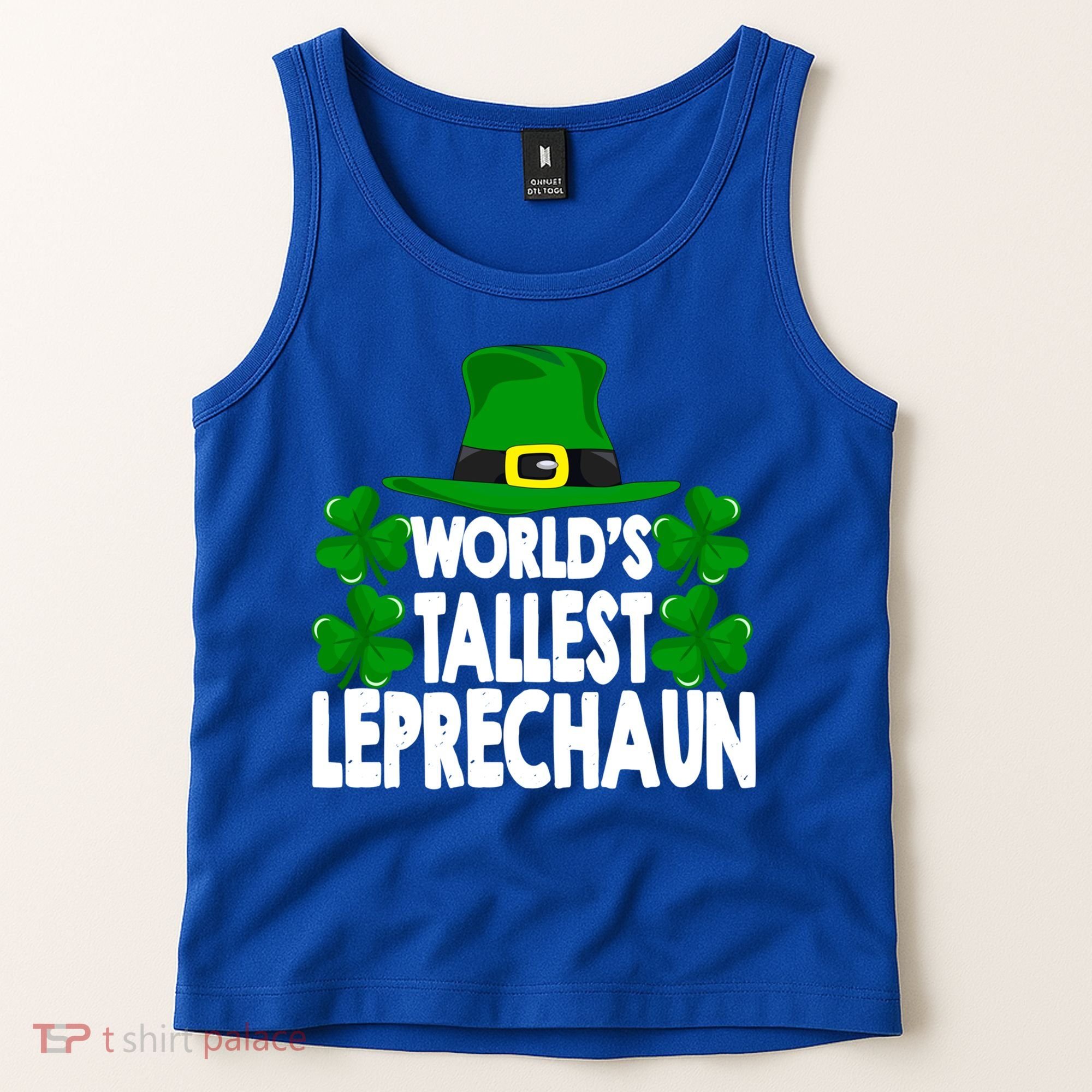 World's Tallest Leprechaun Funny Green St Patricks Day Funny Gift Funny Gift Tank Top