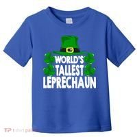 World's Tallest Leprechaun Funny Green St Patricks Day Funny Gift Funny Gift Toddler T-Shirt thumb 0