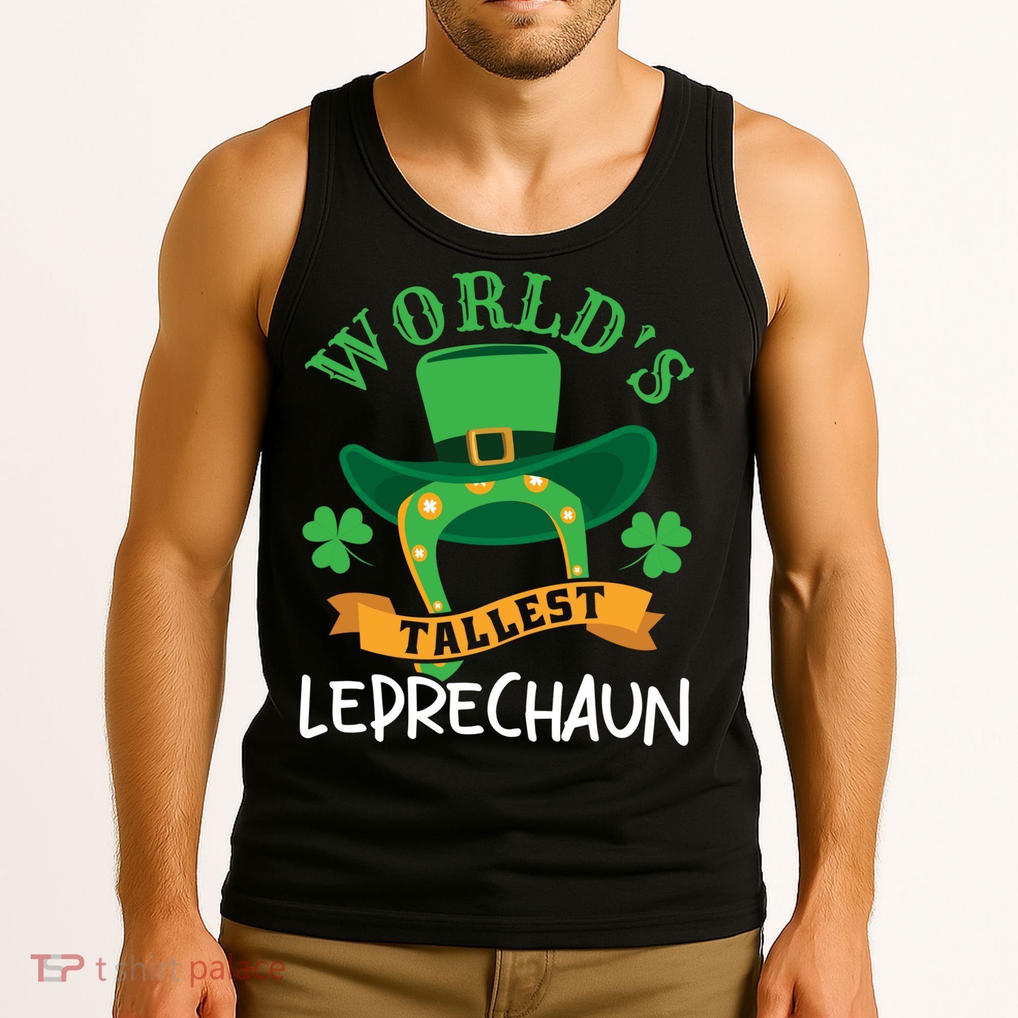 World's Tallest Leprechaun Funny St Patricks Day Tank Top
