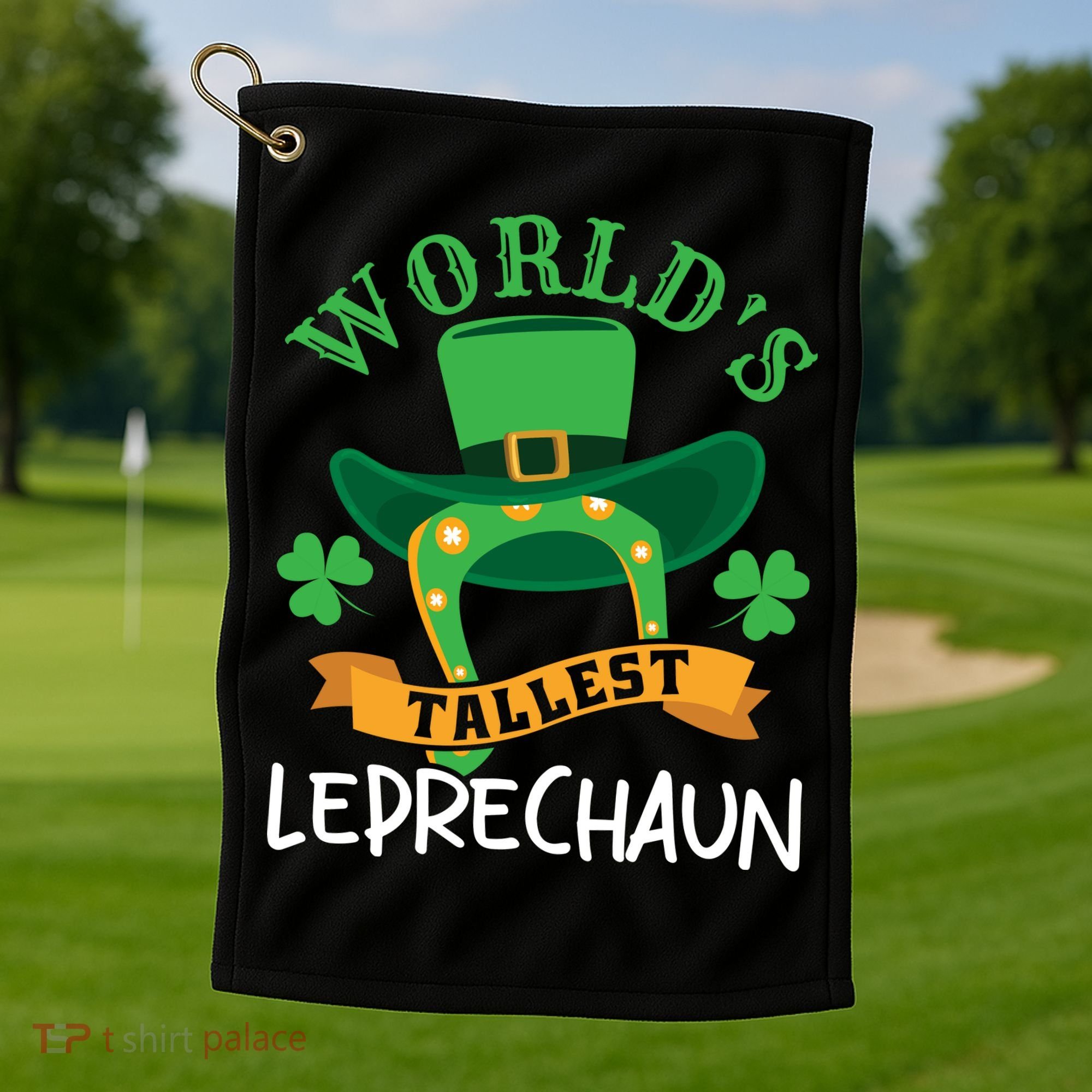 World's Tallest Leprechaun Funny St Patricks Day Golf Towel