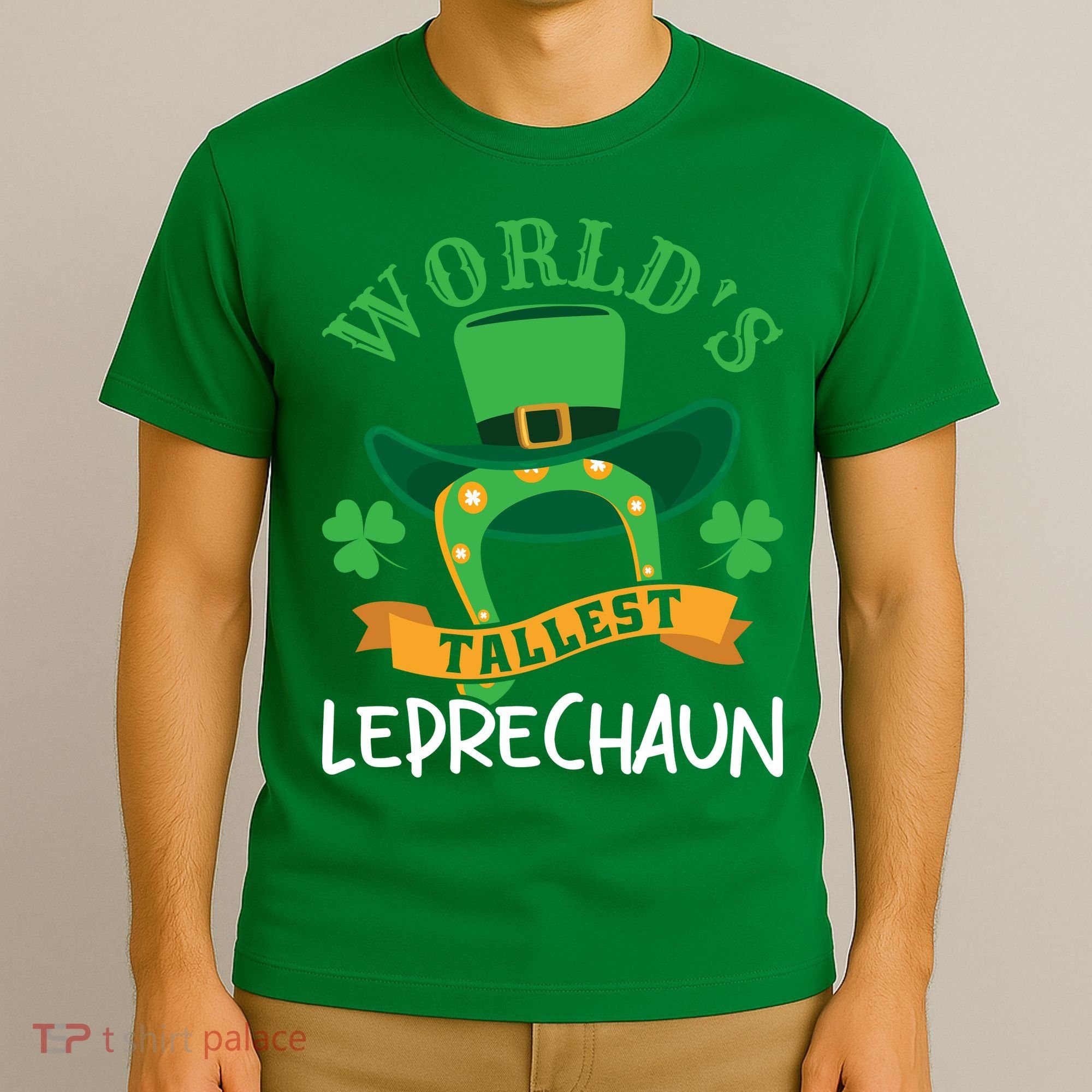 World's Tallest Leprechaun Funny St Patricks Day T-Shirt